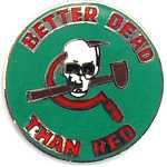 Better Dead Than Red Mil Hat Pin